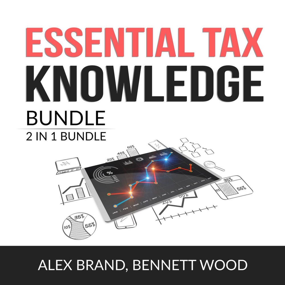 Essential Tax Knowledge Bundle - 2 in 1 Bundle: Taxes Made Simple and Tax Strategies