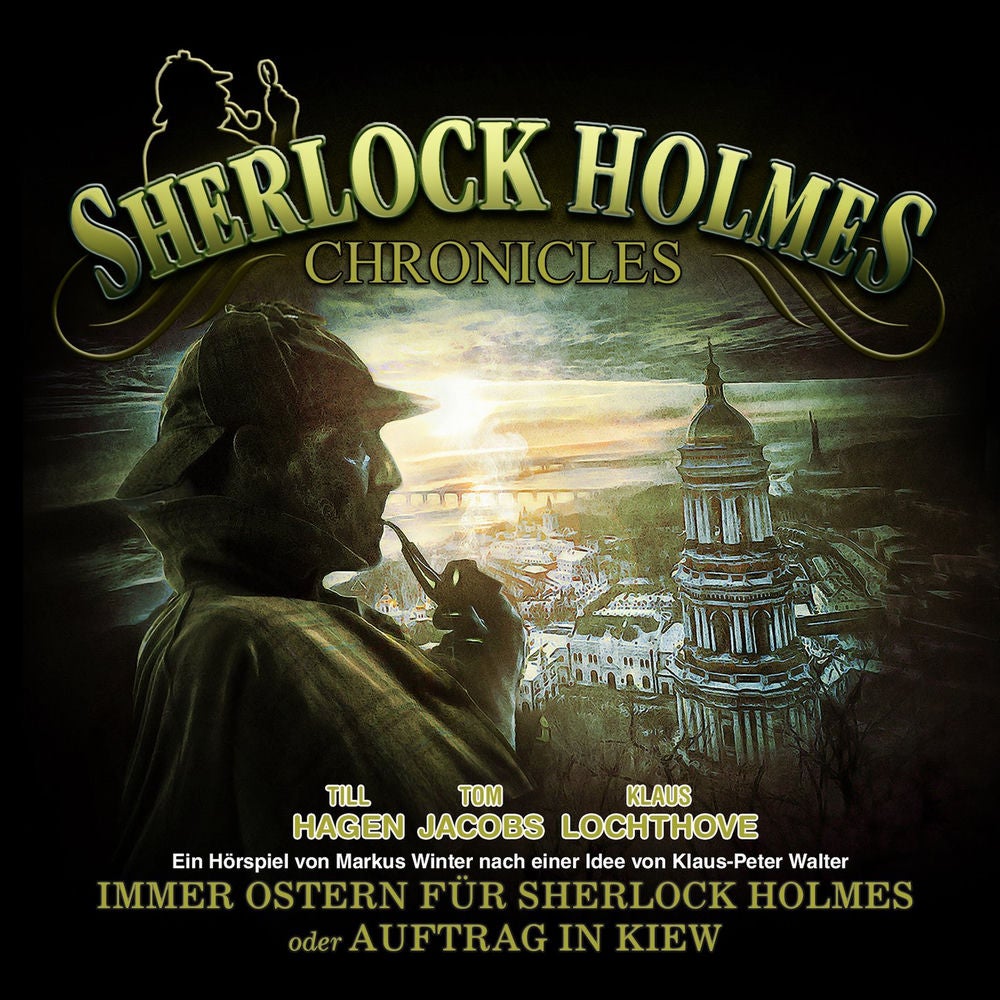Immer Ostern für Sherlock Holmes oder Auftrag in Kiew