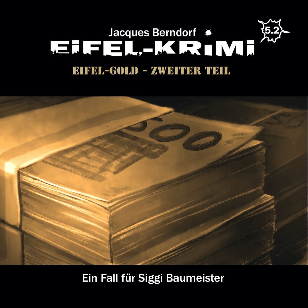 Eifel-Krimi, Folge 5: Eifel-Gold, Teil 2