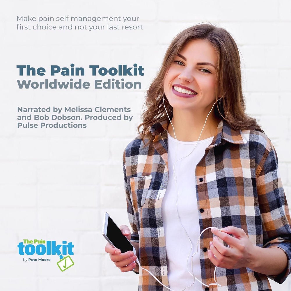 The Pain Toolkit Worldwide Edition - Make pain self management your first choice and not your last resort