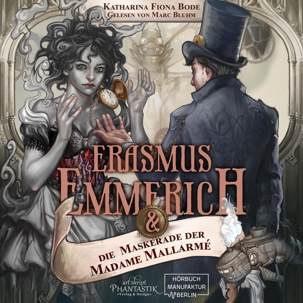 Erasmus Emmerich & die Maskerade der Madame Mallarmé - Erasmus Emmerich, Band 1