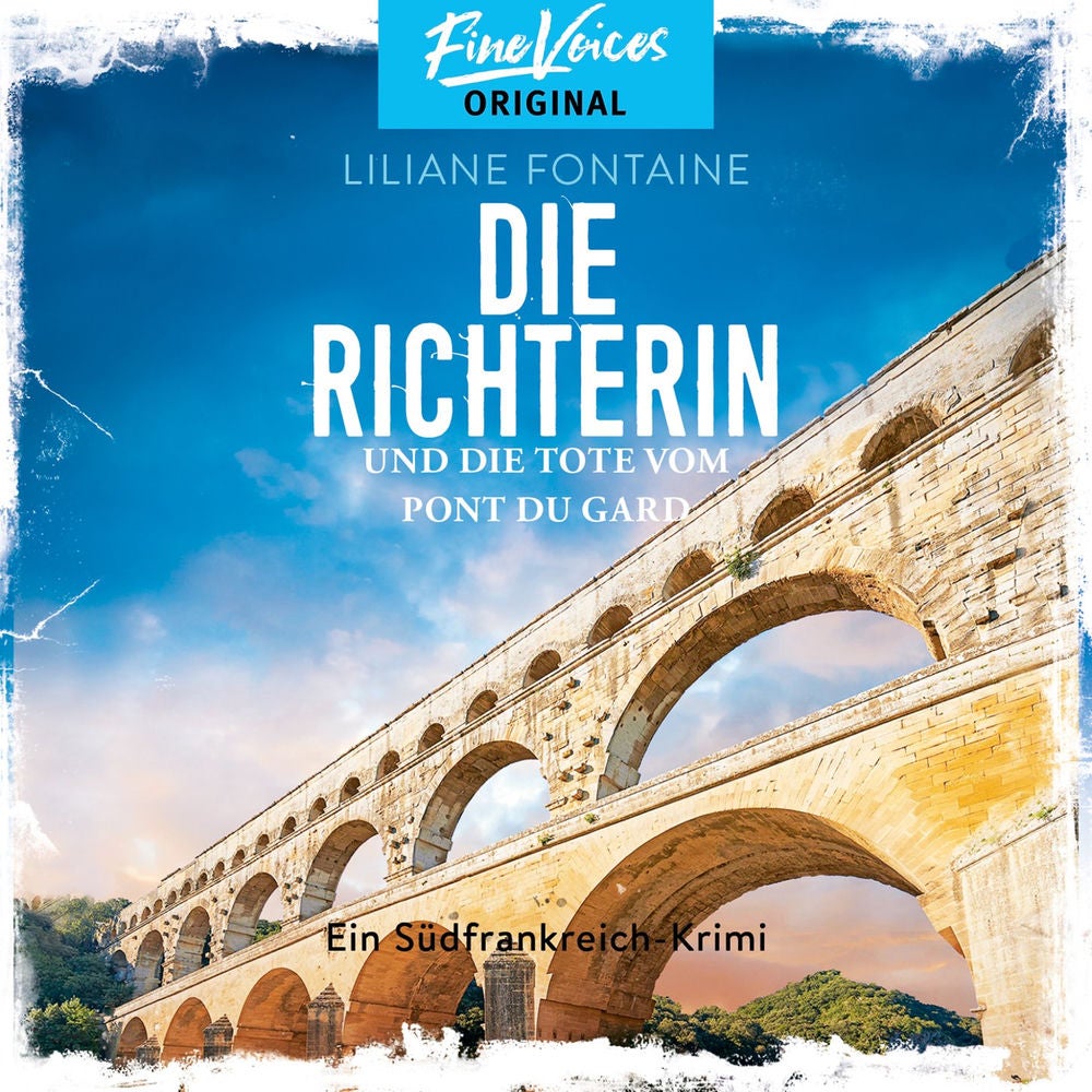 Die Richterin und die Tote vom Pont du Gard - Ein Südfrankreich-Krimi, Band 1
