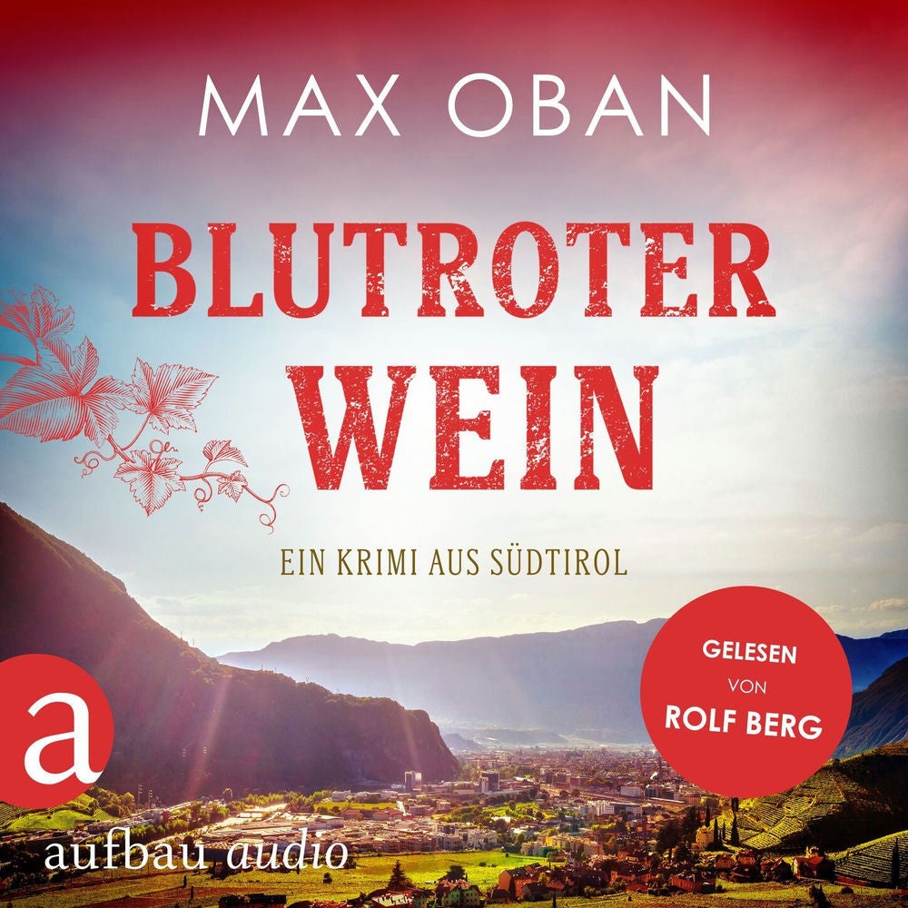 Blutroter Wein - Ein Krimi aus Südtirol