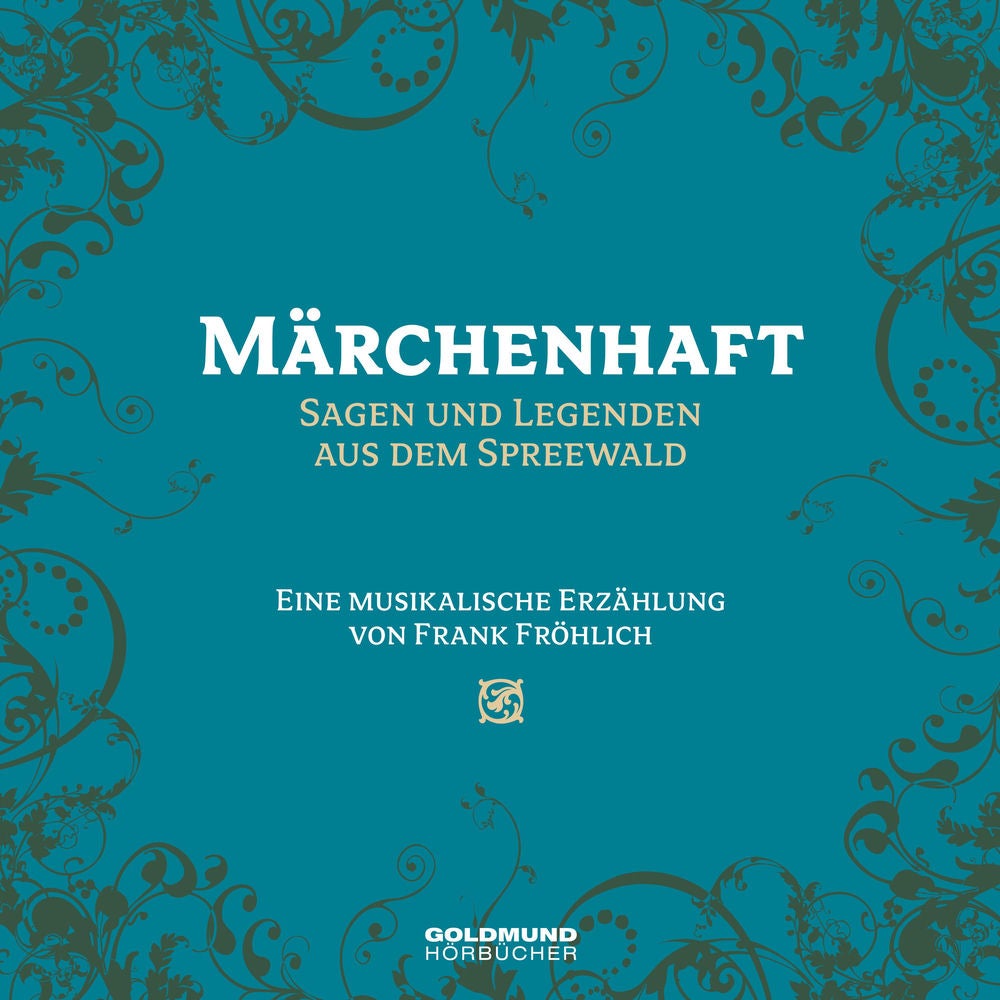 Märchenhaft - Sagen und Legenden aus dem Spreewald