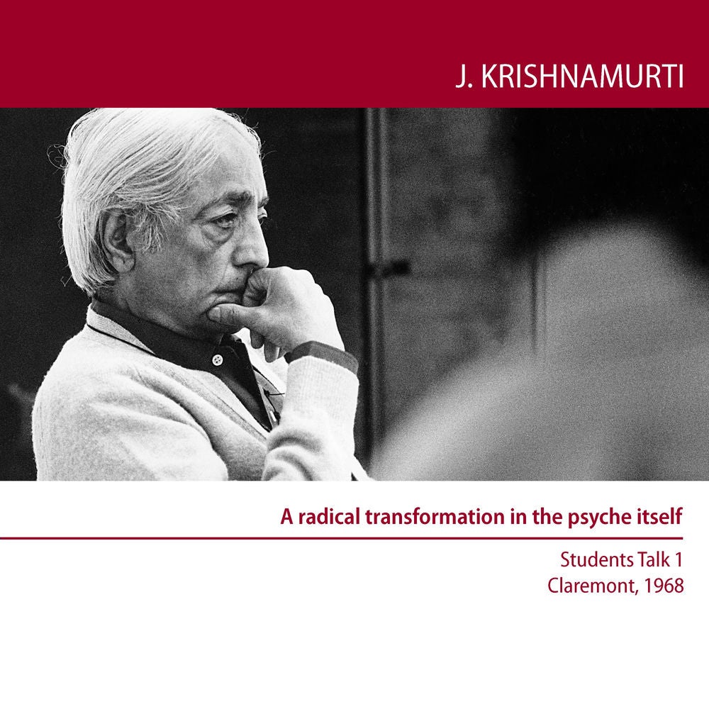 A Radical transformation in the psyche itself