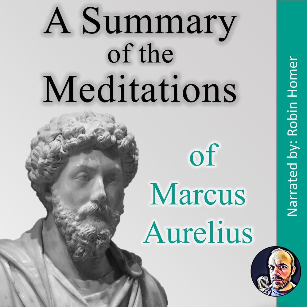 A Summary of the Meditations of Marcus Aurelius