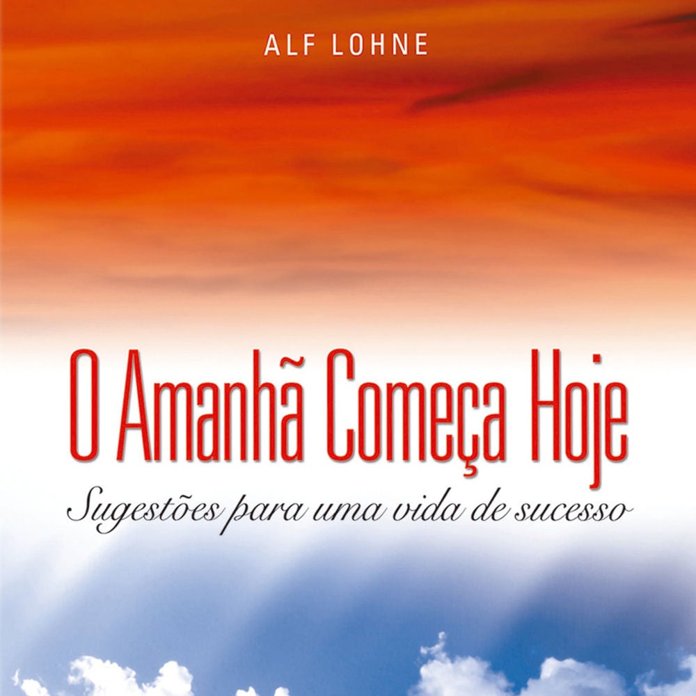 O Amanhã Começa Hoje