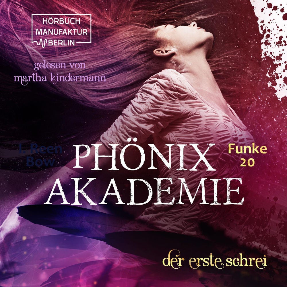Der erste Schrei - Phönixakademie, Band 20