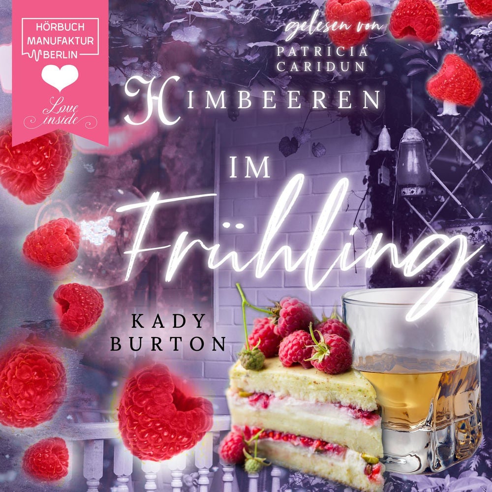 Himbeeren im Frühling - Fruchtsalat im Jahreswandel, Band 2