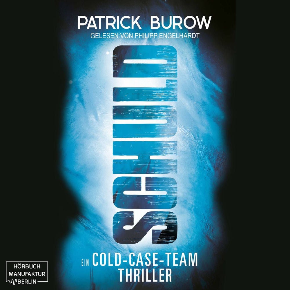 Schuld - Ein Cold-Case-Team Thriller