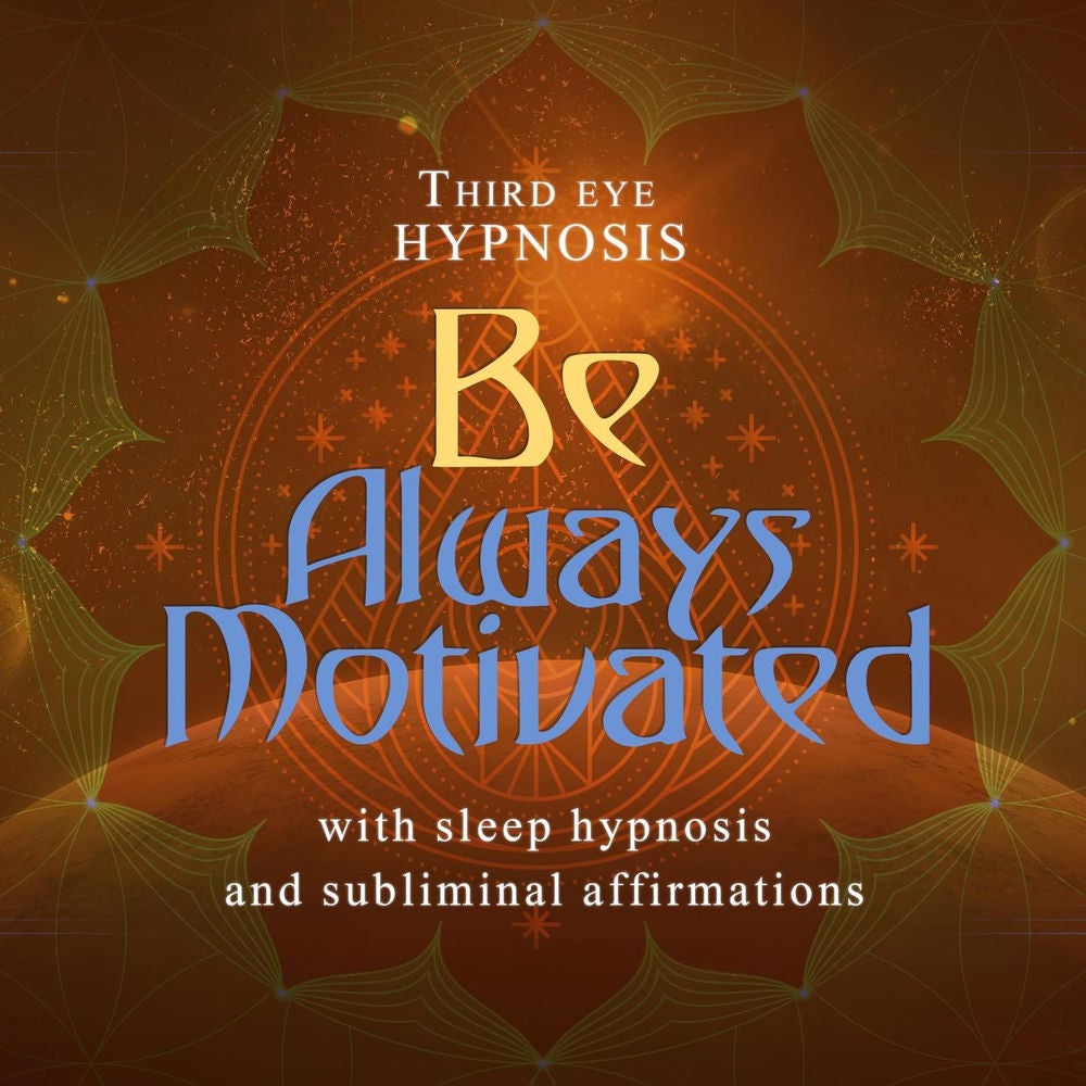 Be Always Motivated - With sleep hypnosis and subliminal affirmations