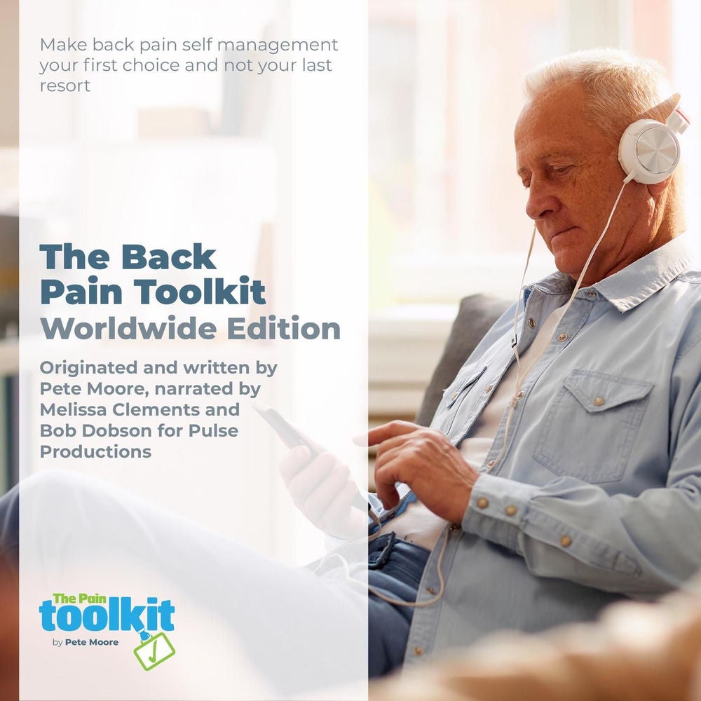 The Back Pain Toolkit Worldwide Edition - Make back pain self management your first choice and not your last resort