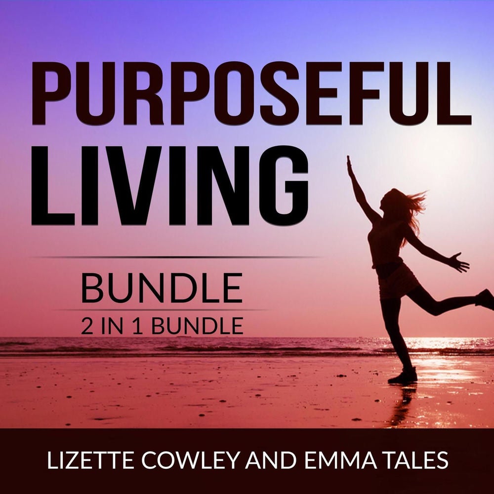 Purposeful Living Bundle - 2 in 1 Bundle: You Were Born For This and Your Purpose in Life