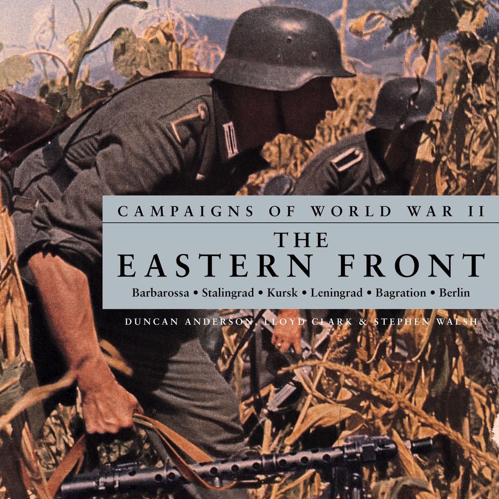 Campaigns of World War II - The Eastern Front