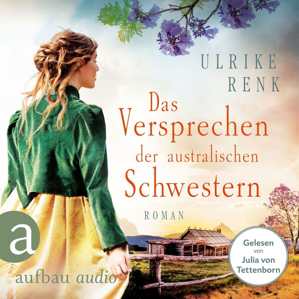 Das Versprechen der australischen Schwestern - Die Australien Saga, Band 3