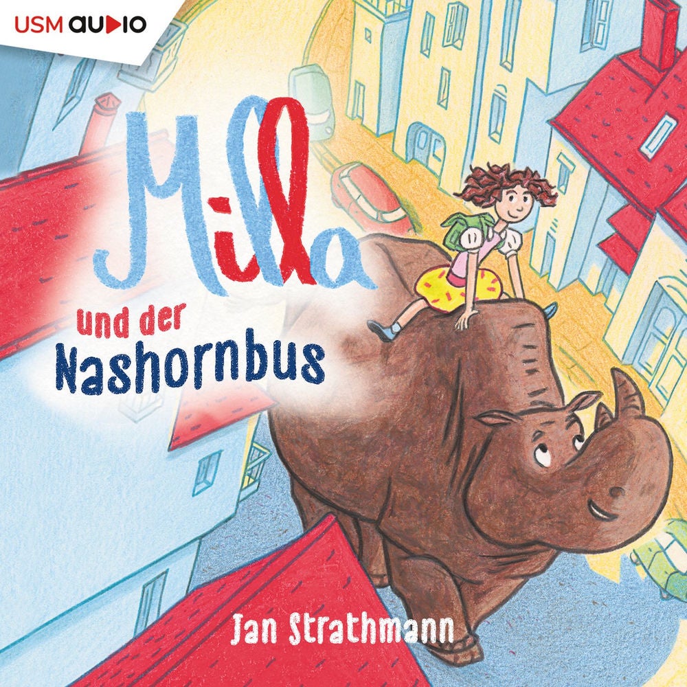 Milla und der Nashornbus - & andere fantastische Geschichten