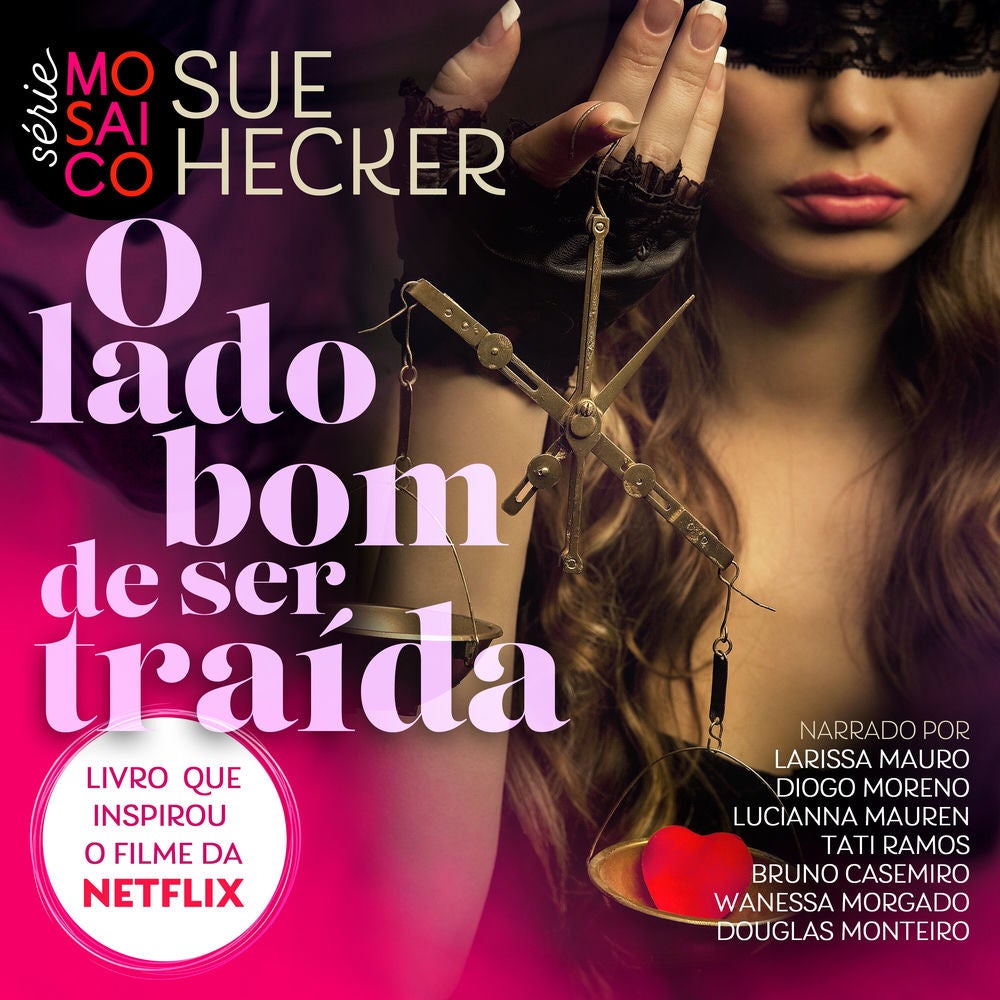 O lado bom de ser traída