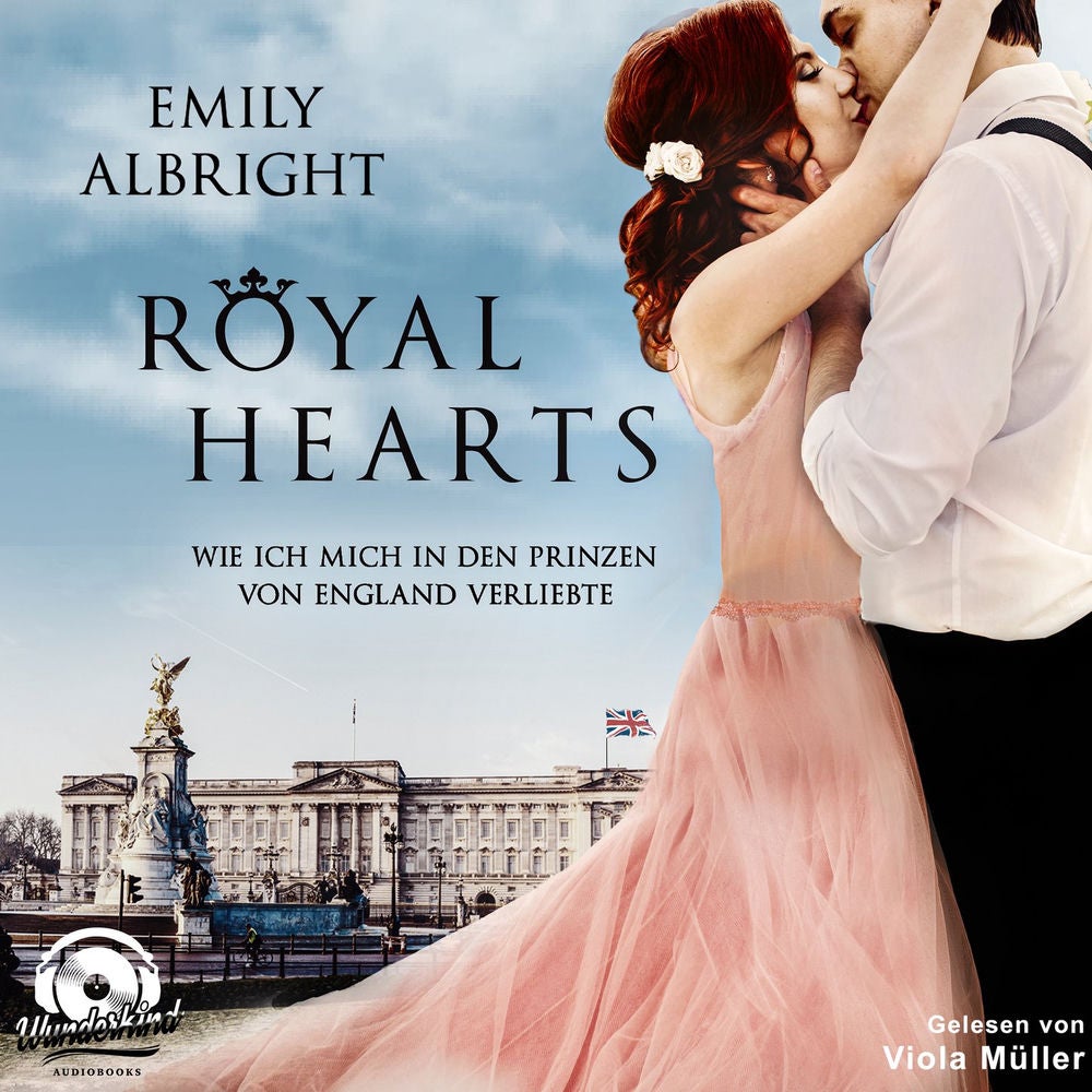 Royal Hearts. Wie ich mich in den Prinzen von England verliebte