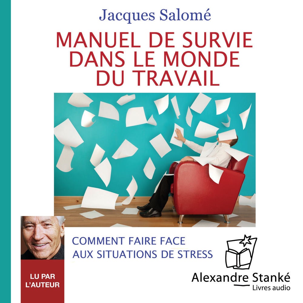 Manuel de survie dans le monde du travail