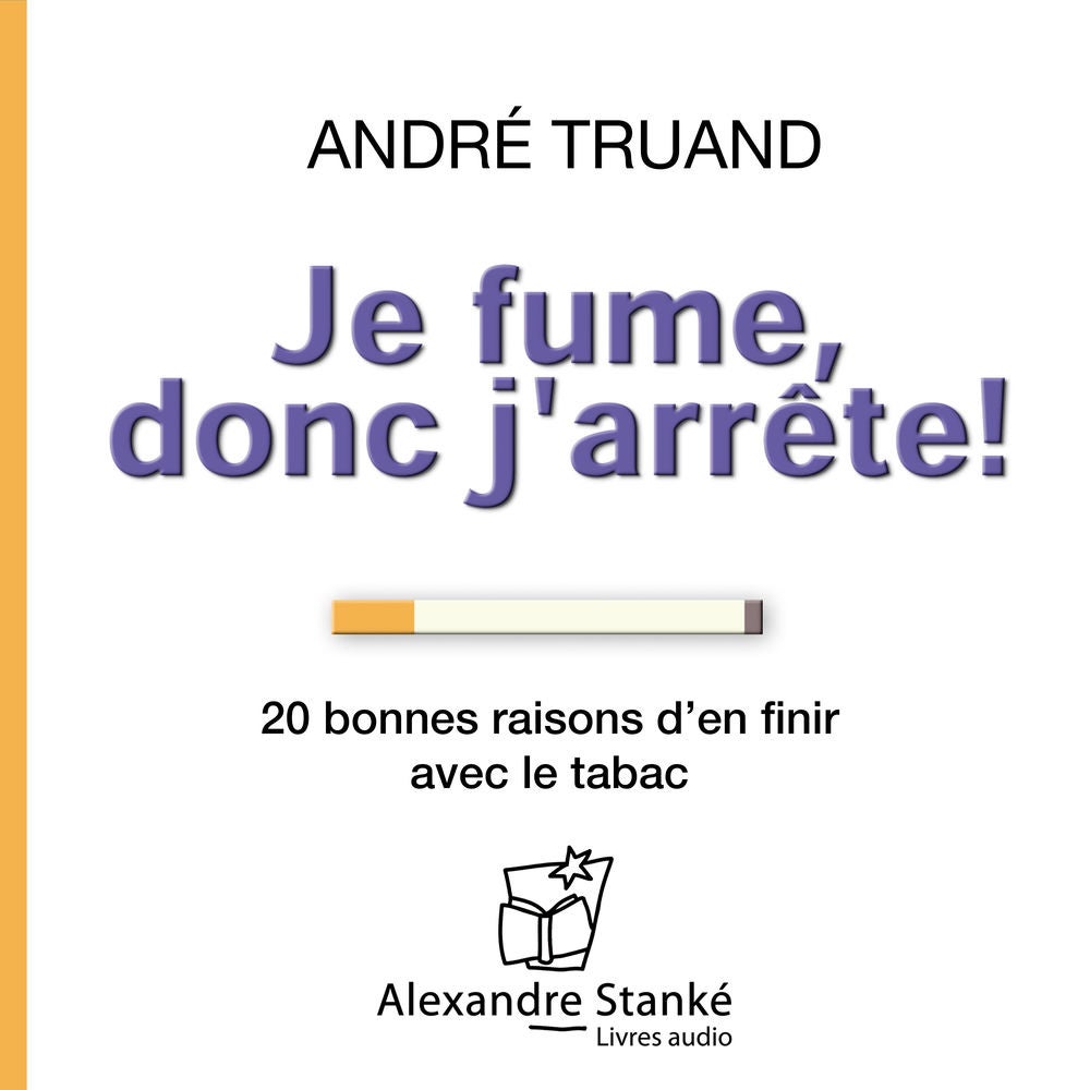 Je fume donc j'arrête