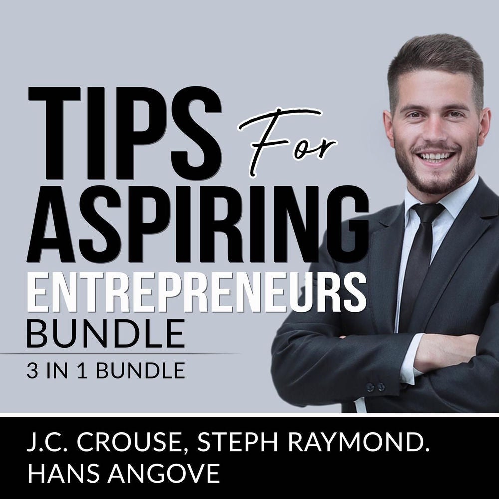 Tips for Aspiring Entrepreneurs Bundle, 3 in 1 Bundle - Starting a Business, Effective Entrepreneurship, and The Accounting Game