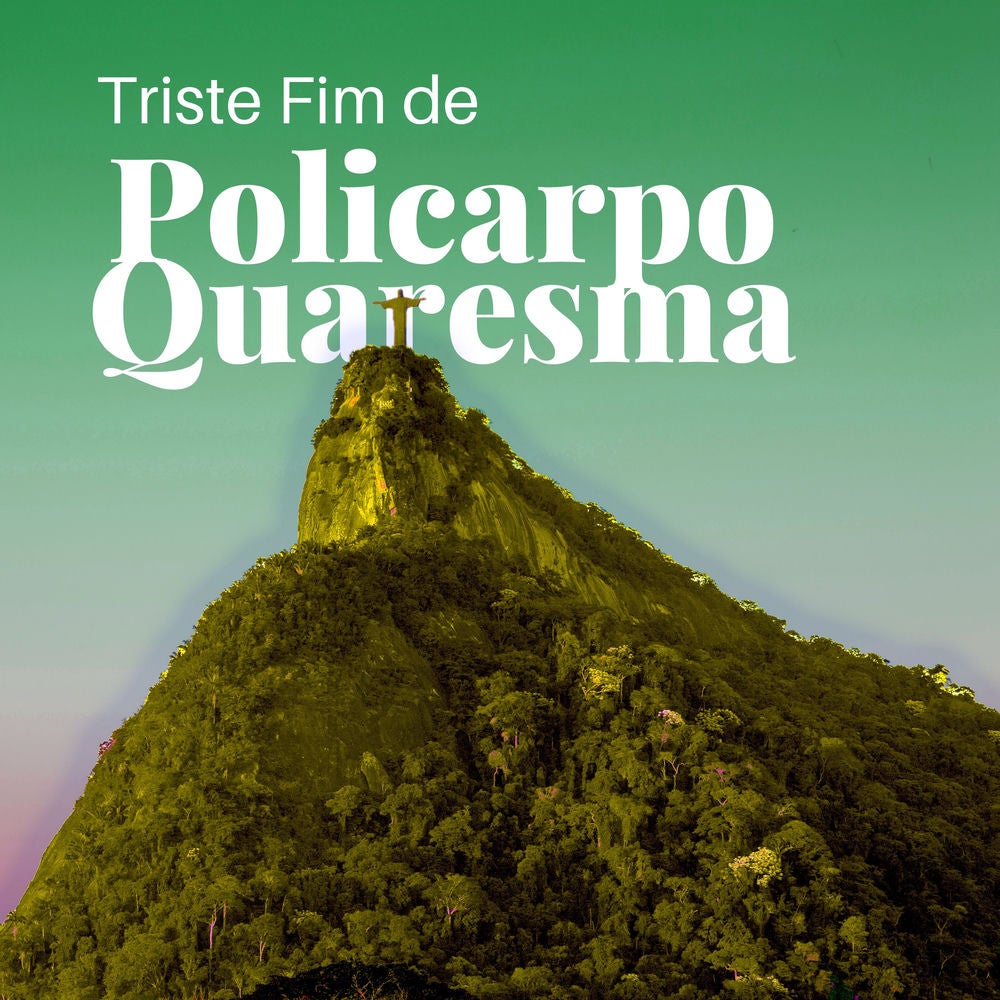 Triste Fim de Policarpo Quaresma