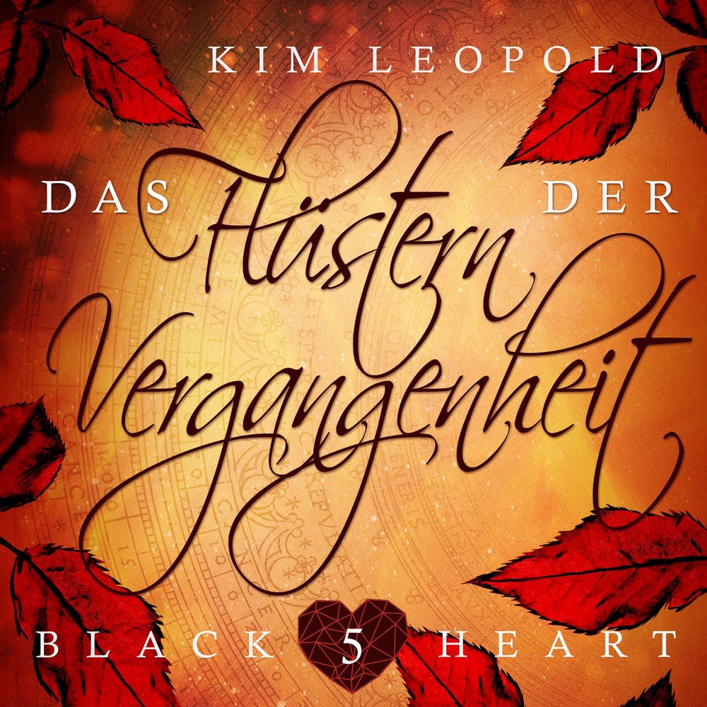 Das Flüstern der Vergangenheit - Black Heart, Band 5