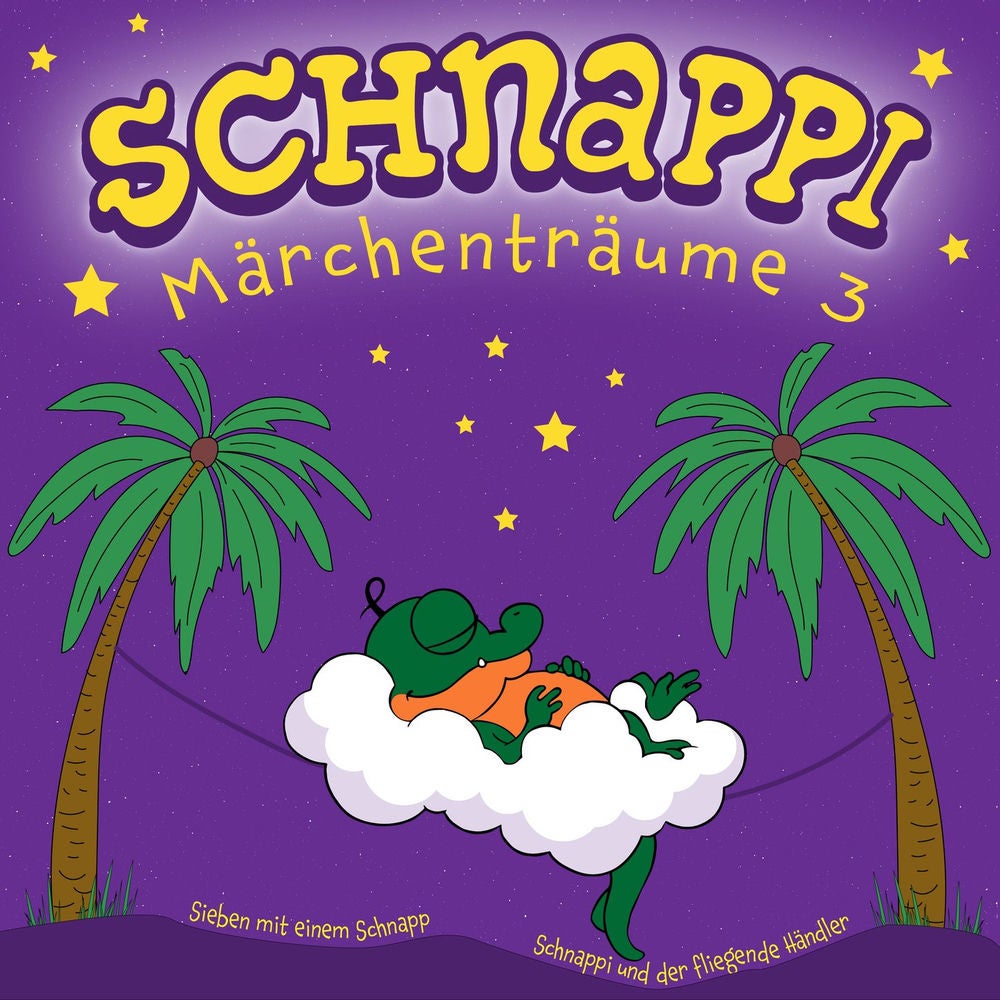 Schnappi - Märchenträume 3