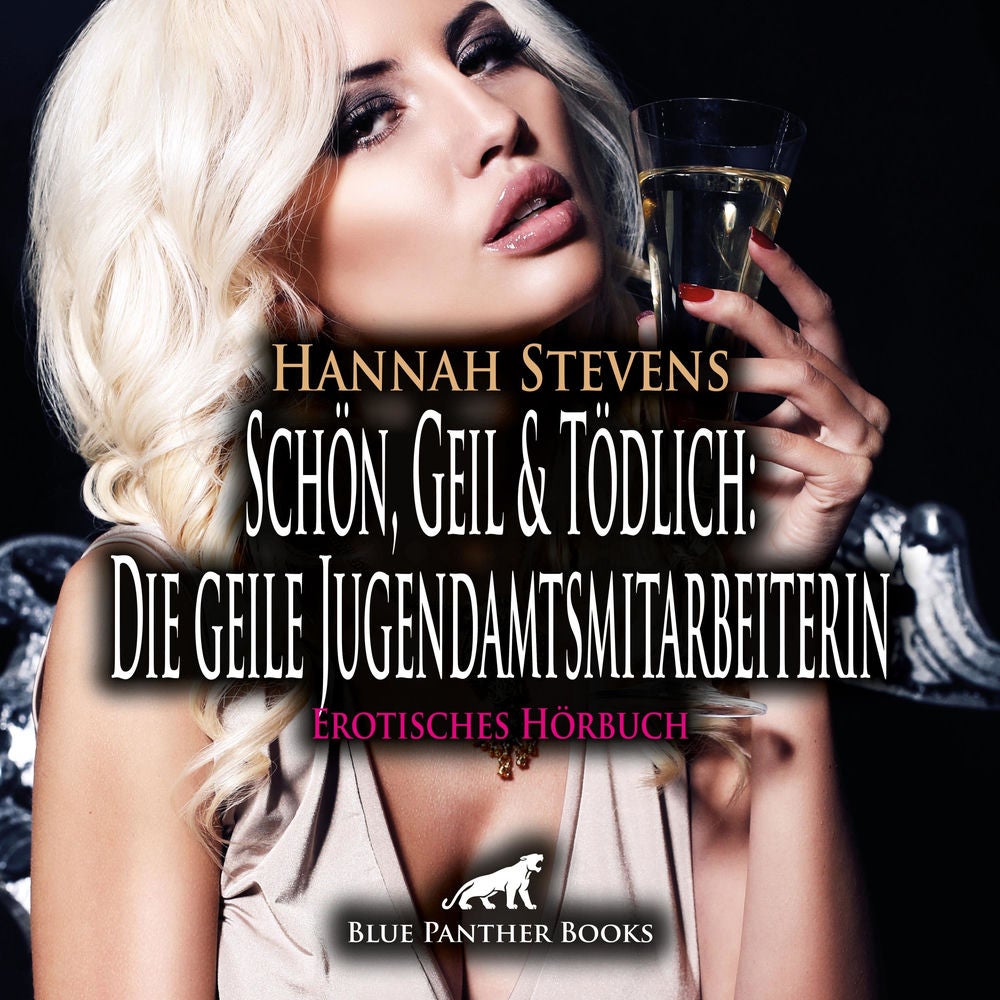 Schön, Geil und Tödlich: Die geile Jugendamtsmitarbeiterin / ... und keine Spuren dabei zu hinterlassen ...