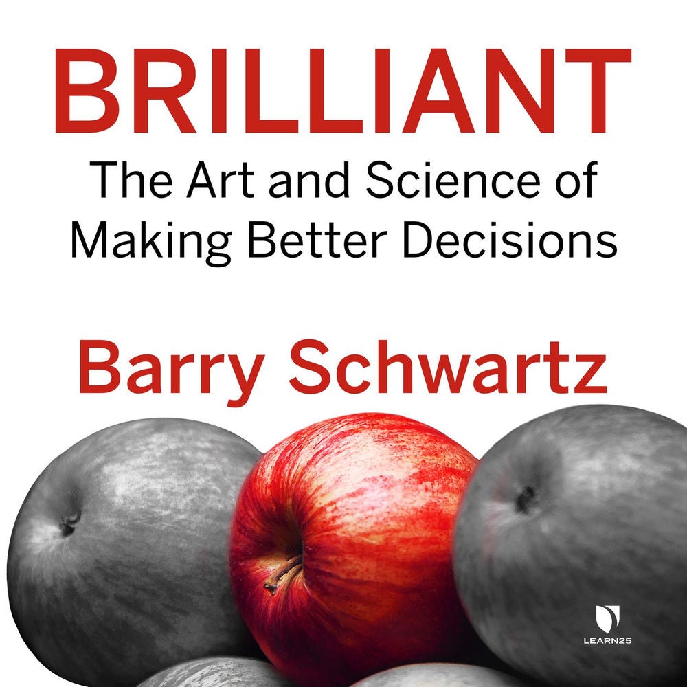 Brilliant - The Art and Science of Making Better Decisions