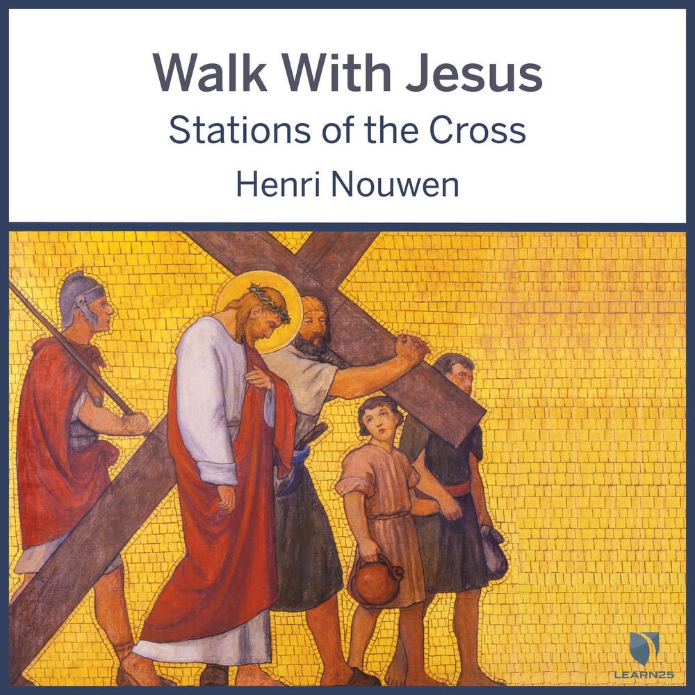 Walk With Jesus - Stations of the Cross