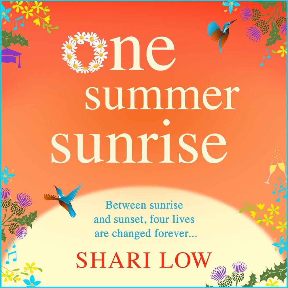 One Summer Sunrise - All NEW for 2021, an uplifting escapist read from bestselling author Shari Low