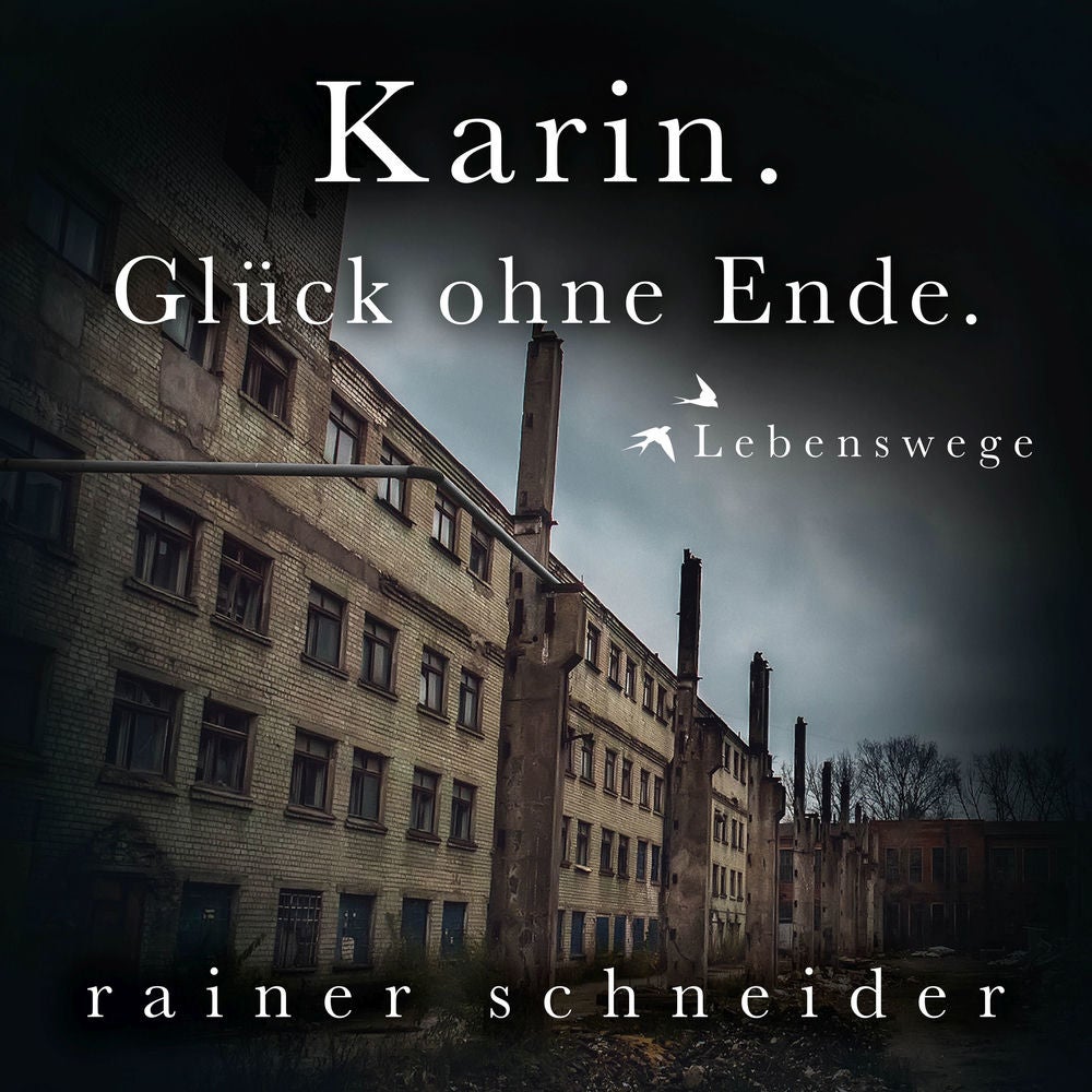 Karin. Glück ohne Ende.