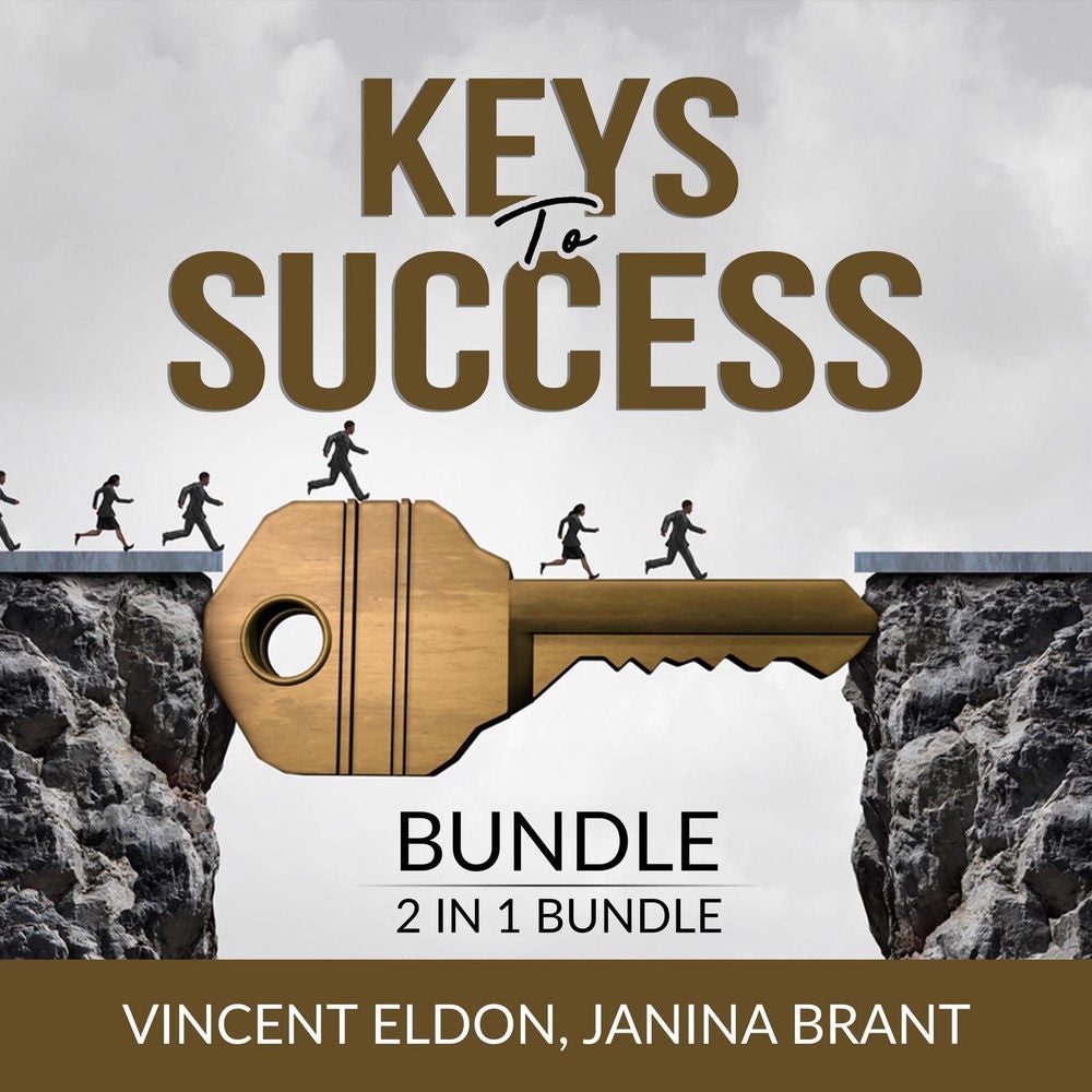 Keys to Success Bundle - 2 in 1 Bundle: Rules for Life and How to Do the Work