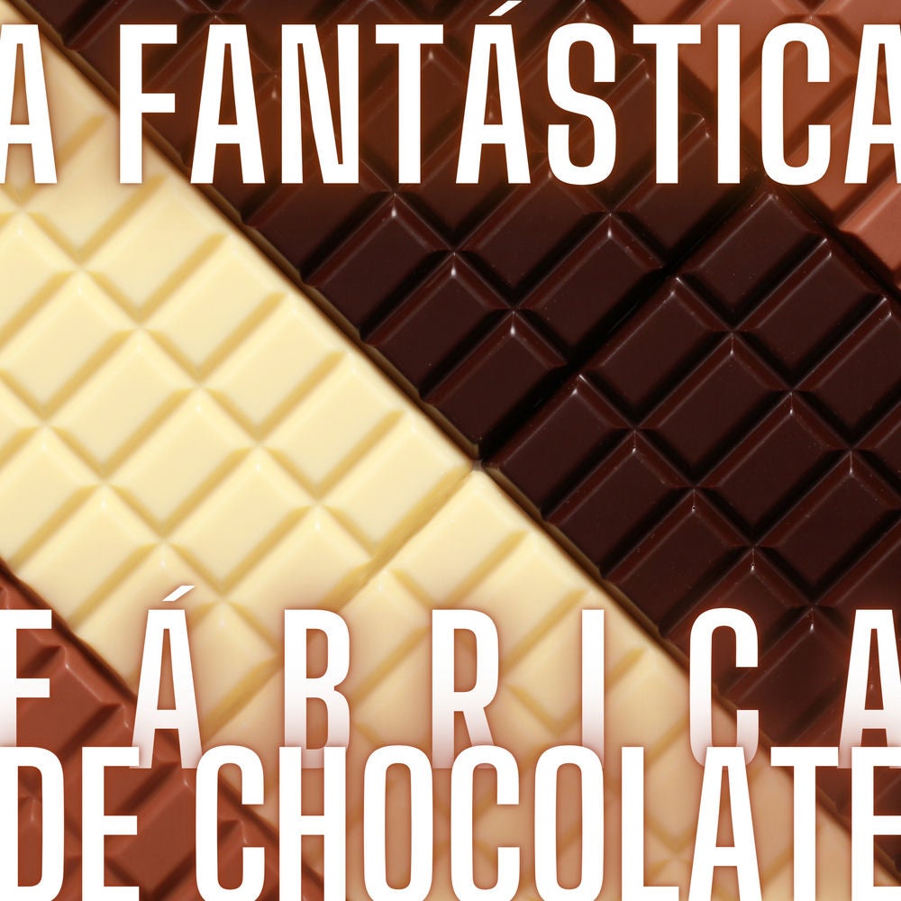 A Fantástica Fábrica de Chocolate