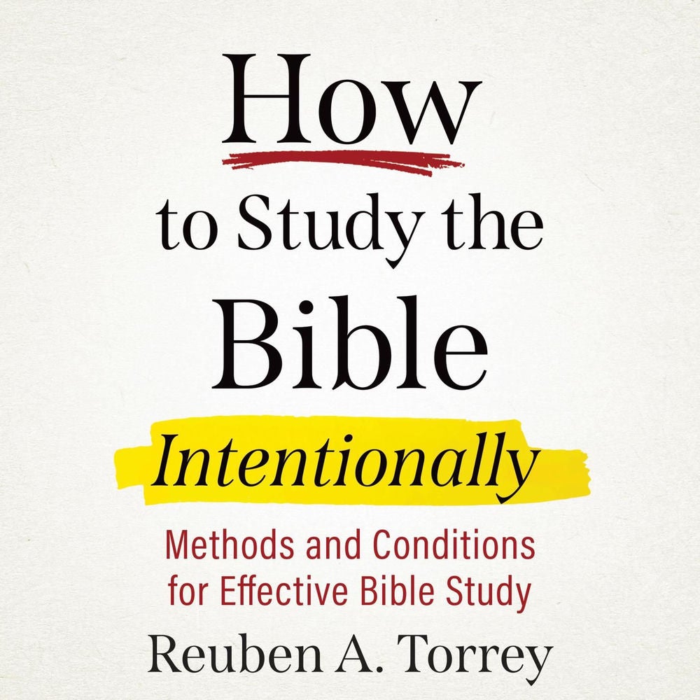 How to Study the Bible Intentionally - Methods and Conditions for Effective Bible Study