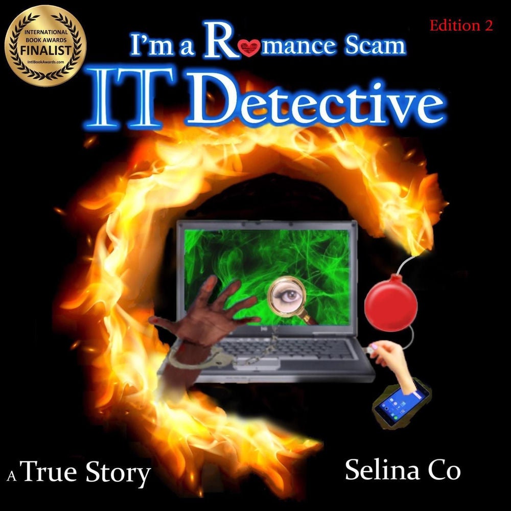 I'm a Romance Scam IT Detective - Edition 2