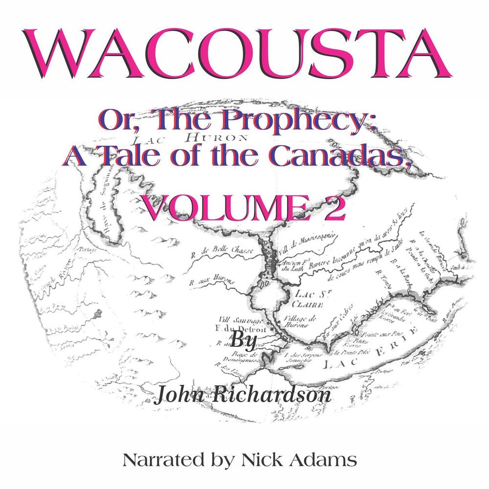 Wacousta or the prophecy - A Tale of the Canadas, Volume 2