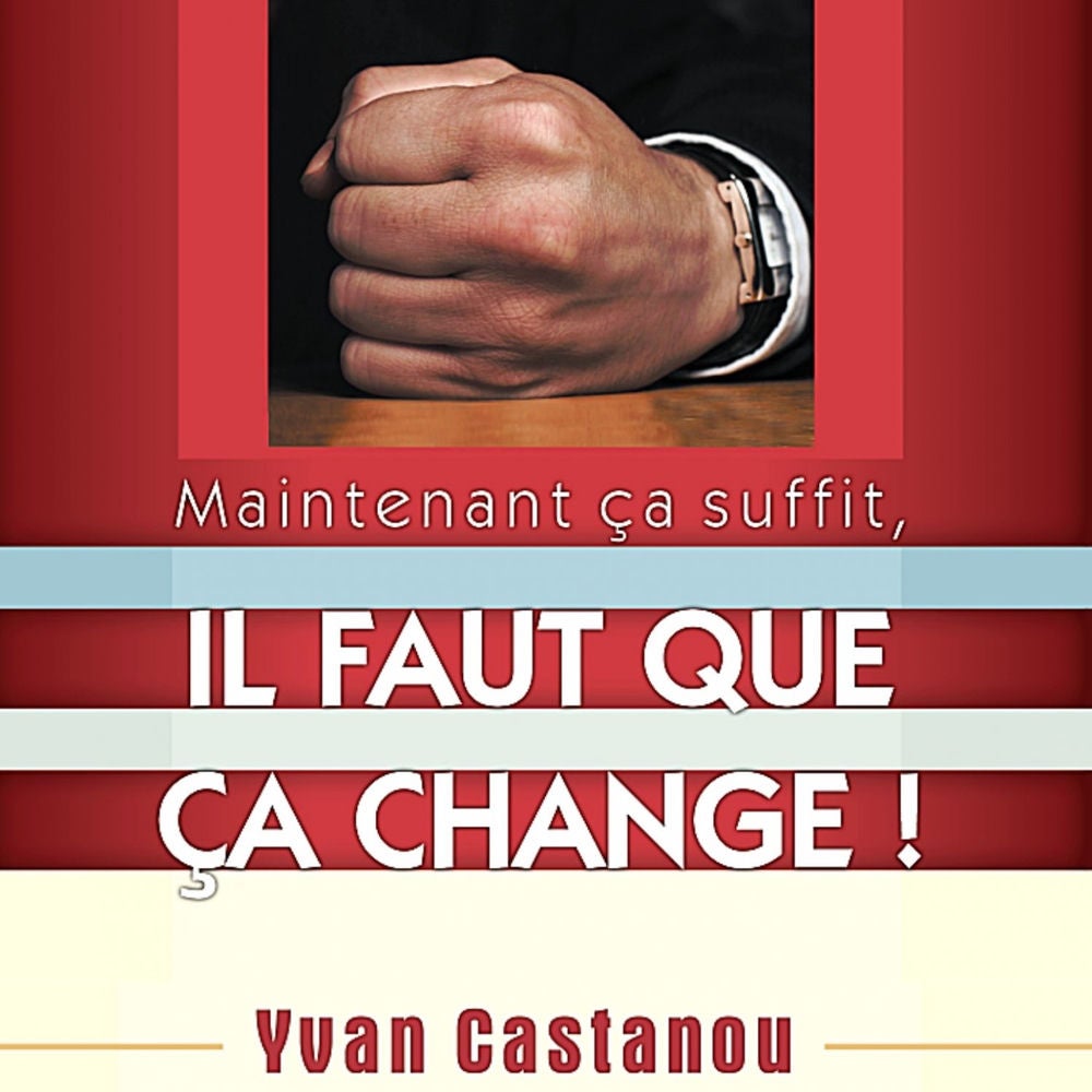 Maintenant ça suffit il faut que ça change !