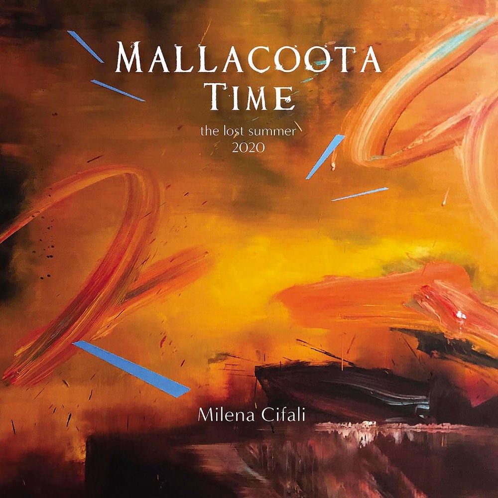 Mallacoota Time - The Lost Summer 2020