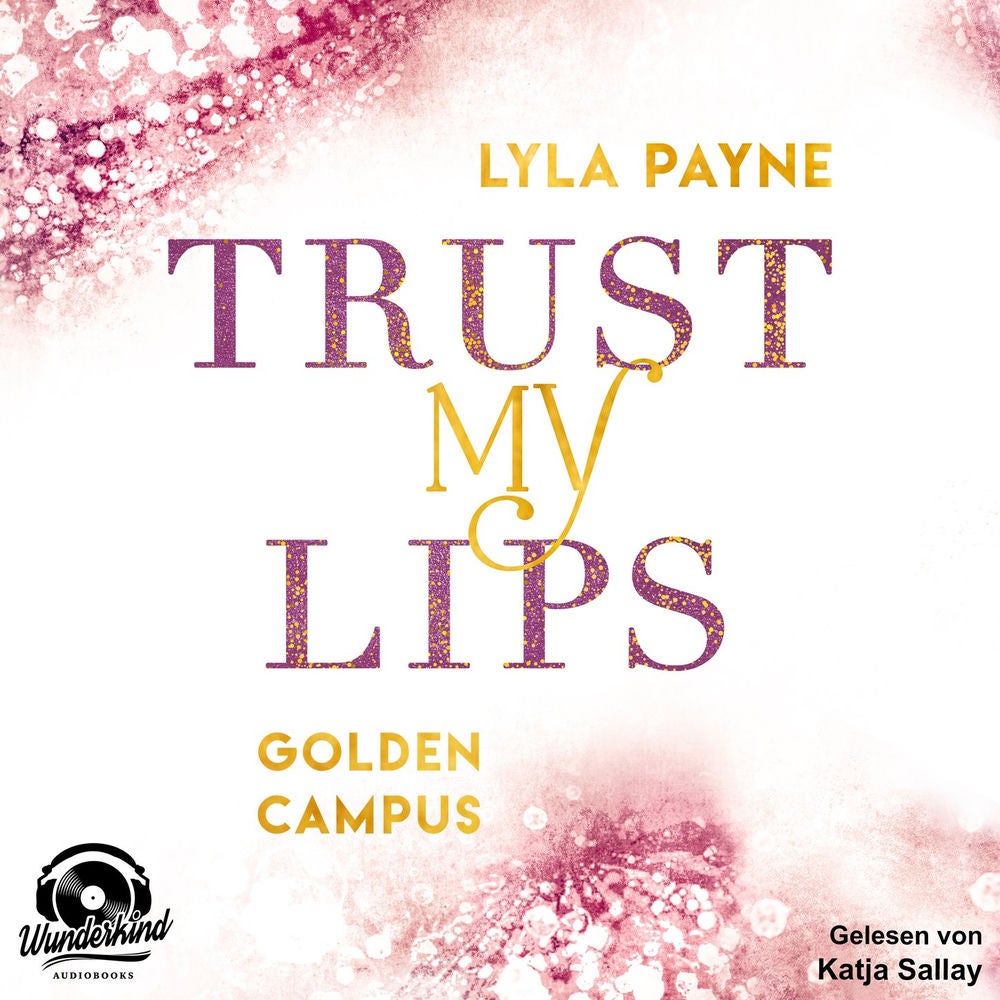 Trust my Lips - Golden Campus, Band 2