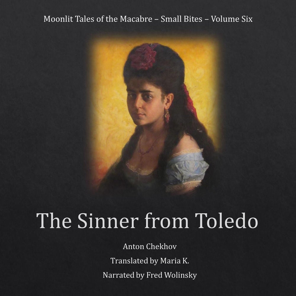 The Sinner from Toledo - Moonlit Tales of the Macabre, Small Bites Book 6