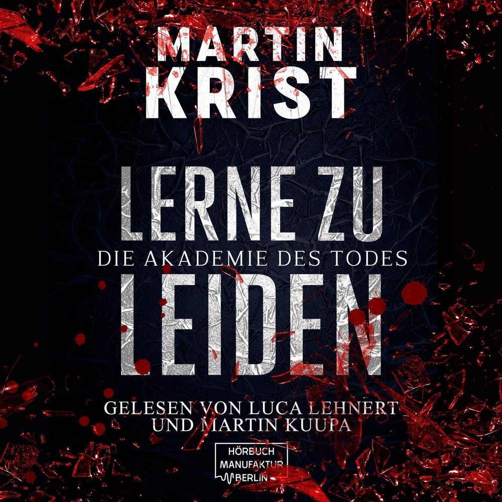 Lerne zu leiden - Die Akademie des Todes