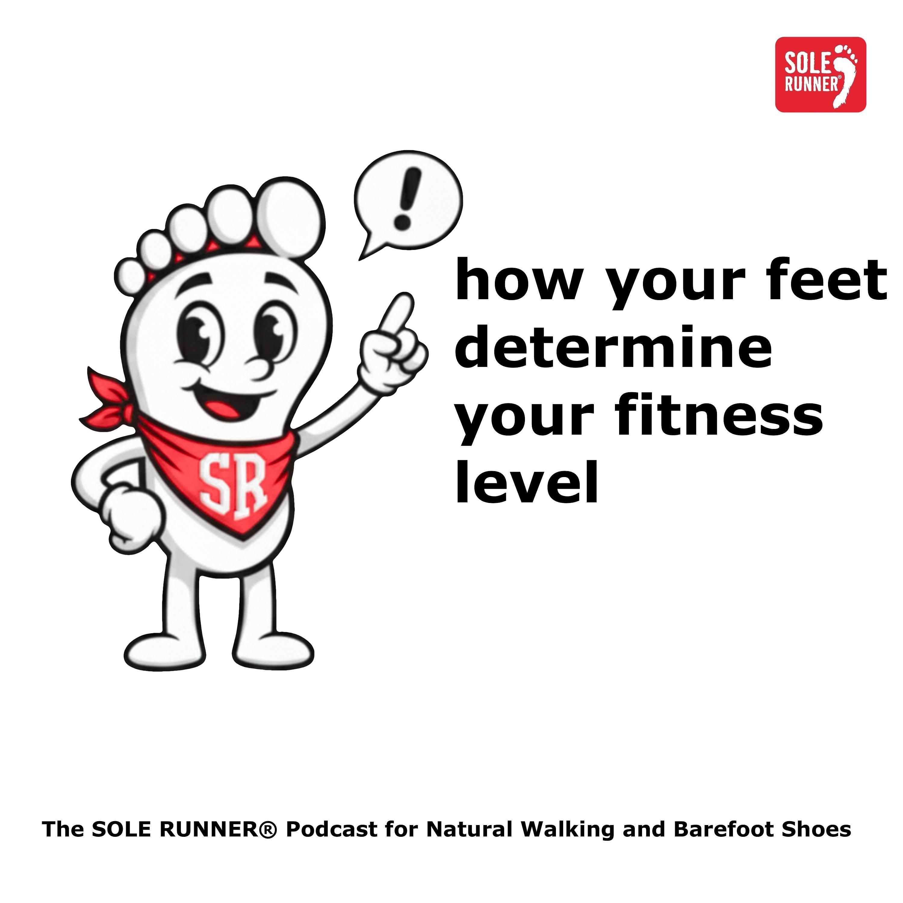How your feet determine your fitness level