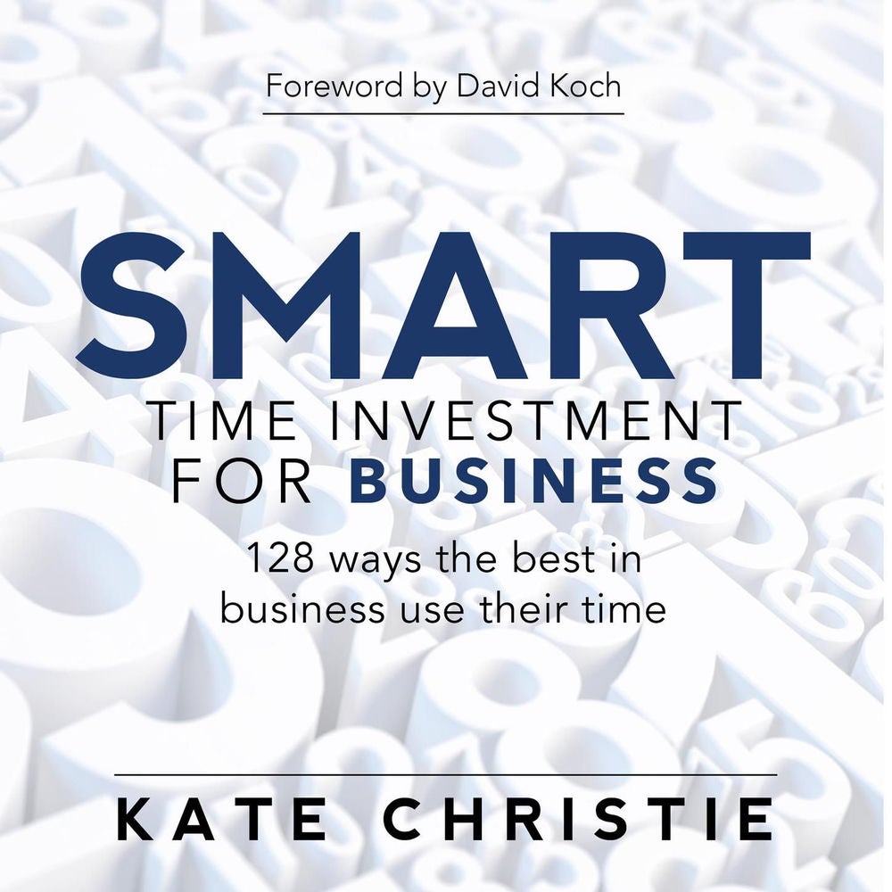 SMART time investment for business -128 ways the best in business use their time