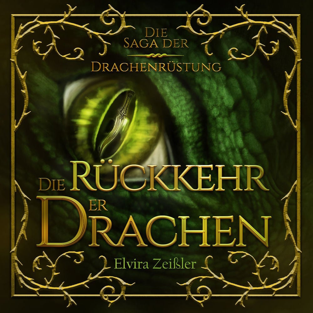 Die Rückkehr der Drachen - Die Saga der Drachenrüstung, Band 2