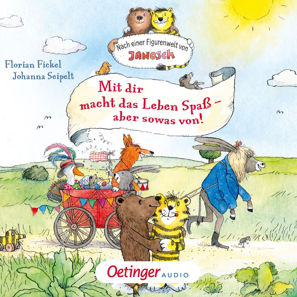 Nach einer Figurenwelt von Janosch. Mit dir macht das Leben Spaß, aber sowas von!