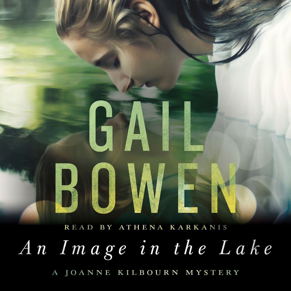 An Image in the Lake - A Joanne Kilbourn Mystery, Book 20
