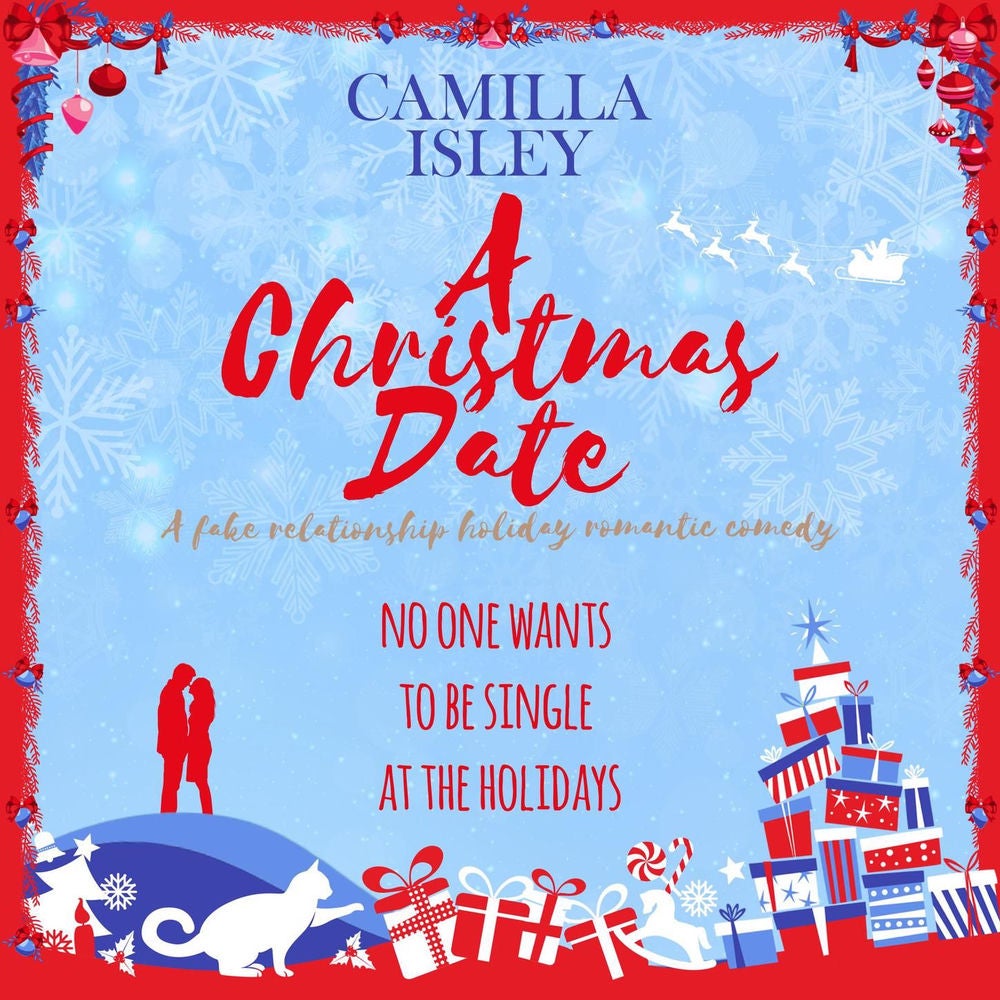 A Christmas Date - A Fake Relationship Holiday Romantic Comedy