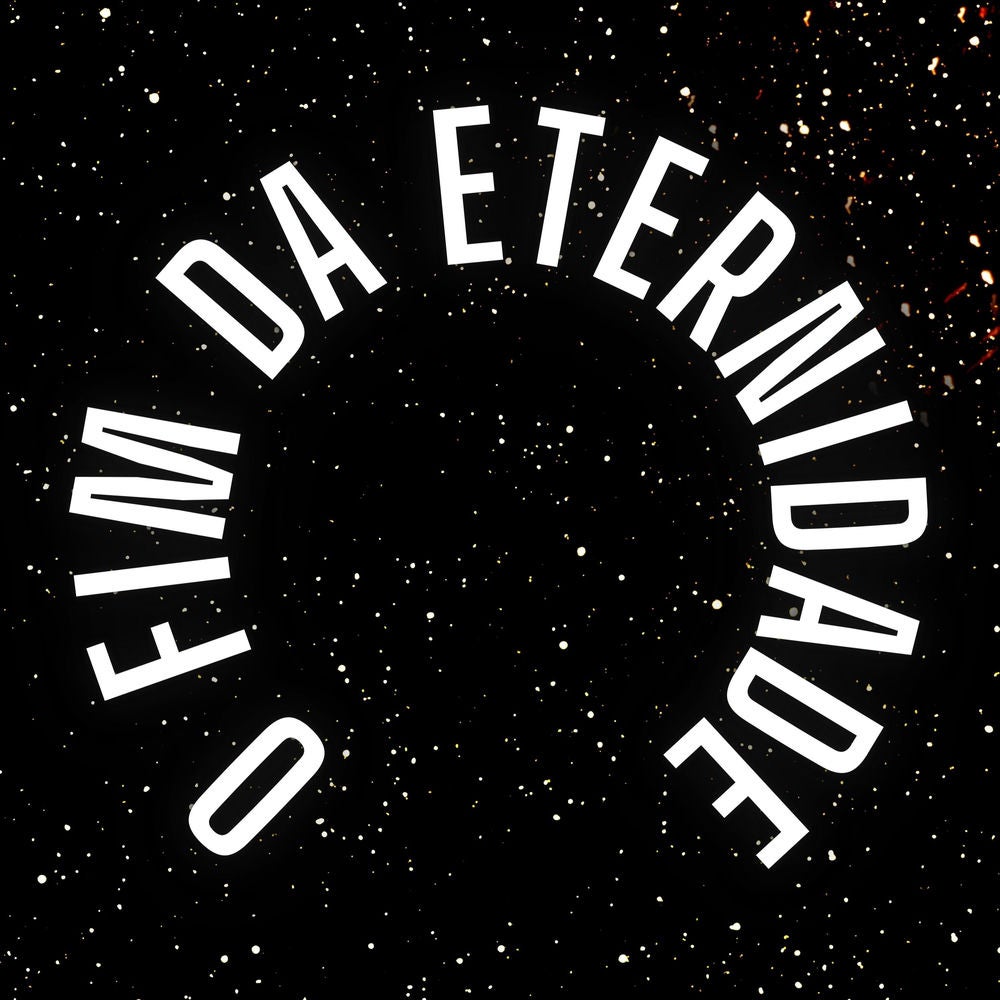 O Fim da Eternidade